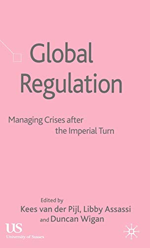 Stock image for Global Regulation.Managing Crises after the Imperial Turn. for sale by Puvill Libros