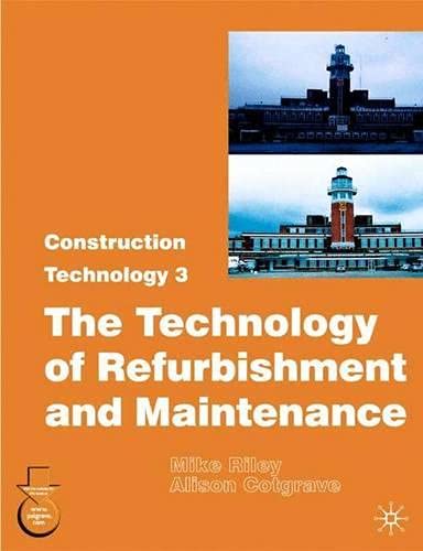 Stock image for The Technology of Refurbishment and Maintenance : The Technology of Refurbishment and Maintenance for sale by Better World Books Ltd