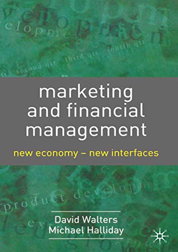 Imagen de archivo de Marketing and Financial Management: New Economy-New Interfaces a la venta por Chiron Media