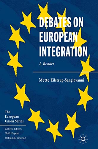 Stock image for Debates on European Integration: A Reader: 105 (The European Union Series) for sale by Reuseabook