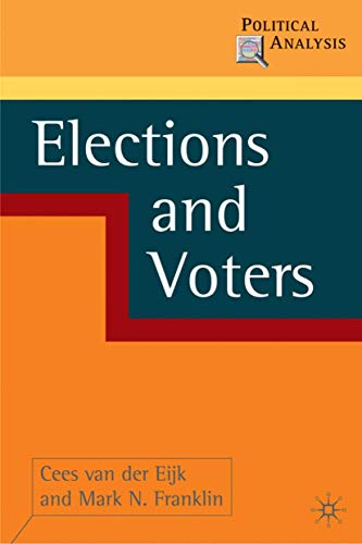 9781403941275: Elections and Voters: 5 (Political Analysis)