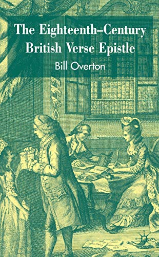 9781403941701: The Eighteenth-Century British Verse Epistle