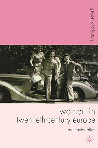 Beispielbild fr Women in Twentieth-Century Europe (Gender and History, 16) zum Verkauf von BooksRun