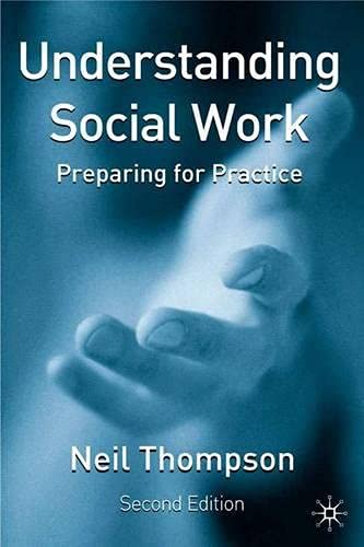 Understanding Social Work: Preparing for Practice (9781403942029) by Neil Thompson