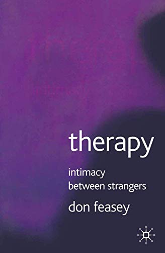 Stock image for Therapy: Intimacy Between Strangers for sale by WorldofBooks