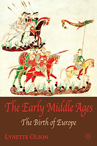 Beispielbild fr The Early Middle Ages: The Birth of Europe zum Verkauf von Books From California