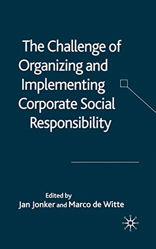 Imagen de archivo de The Challenge of Organizing and Implementing Corporate Social Responsibility a la venta por Better World Books: West