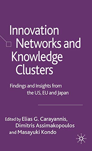 Imagen de archivo de Innovation Networks and Knowledge Clusters: Findings and Insights from the Us, Eu and Japan a la venta por Invicta Books  P.B.F.A.