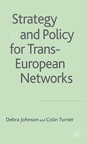 Imagen de archivo de Strategy and Policy for Trans-European Networks a la venta por WYEMART LIMITED