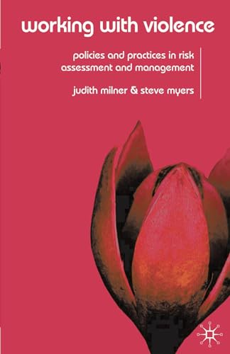 Beispielbild fr Working With Violence: Policies and Practices in Risk Assessment and Management zum Verkauf von Anybook.com