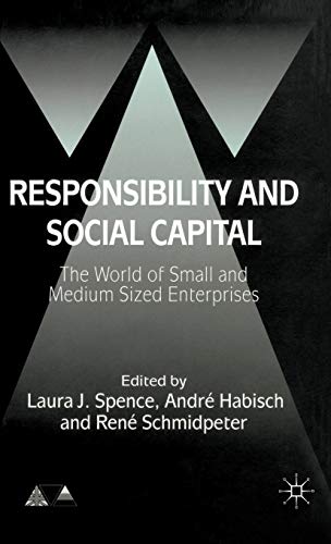 Imagen de archivo de Responsibility and Social Capital: The World of Small and Medium Sized Enterprises a la venta por Ria Christie Collections