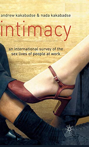 Imagen de archivo de Intimacy: International Survey of the Sex Lives of People at Work a la venta por Y-Not-Books