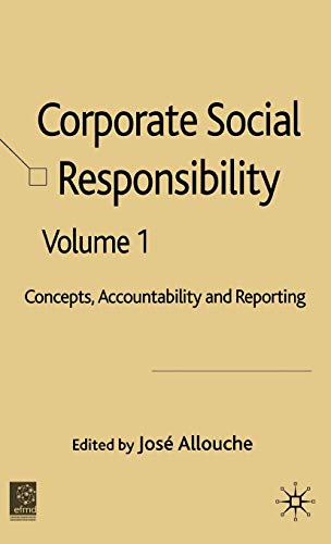 Beispielbild fr Corporate Social Responsibility Vol. 1 : Concept, Accountability and Reporting zum Verkauf von Better World Books