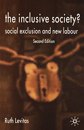 9781403944276: The Inclusive Society?: Social Exclusion and New Labour