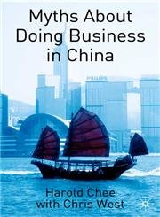 Beispielbild fr Myths About Doing Business in China zum Verkauf von WorldofBooks