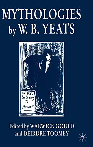 9781403945051: Mythologies by W.B.Yeats
