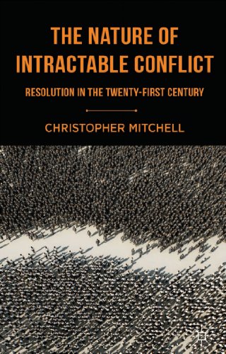 The Nature of Intractable Conflict: Resolution in the Twenty-First Century (9781403945198) by Mitchell, C.