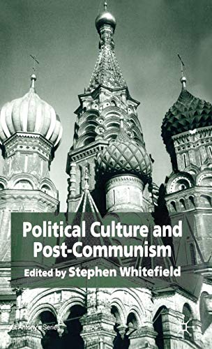 9781403945204: Political Culture and Post-Communism (St Antony's Series)
