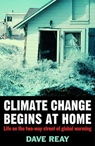 Beispielbild fr Climate Change Begins at Home: Life on the Two-Way Street of Global Warming zum Verkauf von WorldofBooks