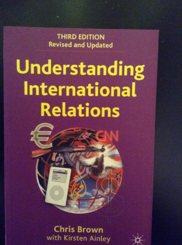 Understanding International Relations (9781403946645) by Brown, Chris; Ainley, Kirsten