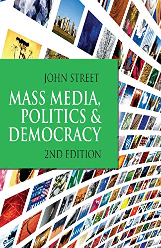 9781403947321: Mass Media, Politics And Democracy