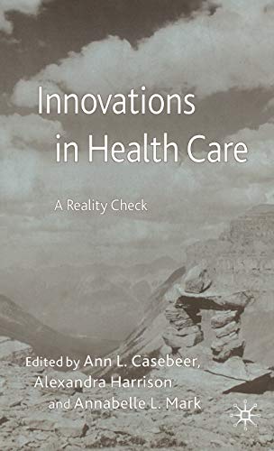 Imagen de archivo de Innovations in Health Care: A Reality Check (Organizational Behaviour in Healthcare) a la venta por WorldofBooks