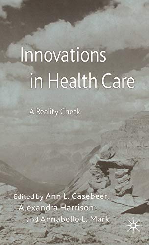 9781403947482: Innovations in Health Care: A Reality Check (Organizational Behaviour in Healthcare)