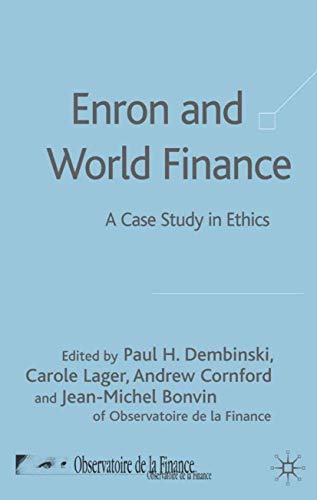 Imagen de archivo de ENRON AND WORLD FINANCE: A CASE STUDY IN ETHICS a la venta por Basi6 International