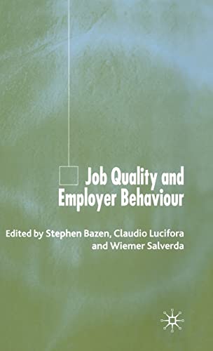 Beispielbild fr Job Quality and Employer Behaviour zum Verkauf von Midtown Scholar Bookstore