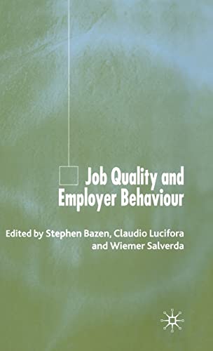 9781403947949: Job Quality and Employer Behaviour