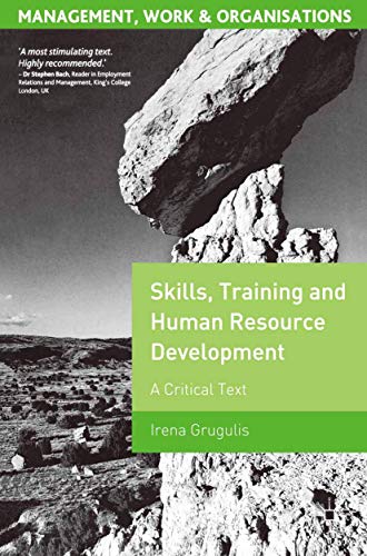 9781403948021: Skills, Training and Human Resource Development: A Critical Text: 6 (Management, Work and Organisations)