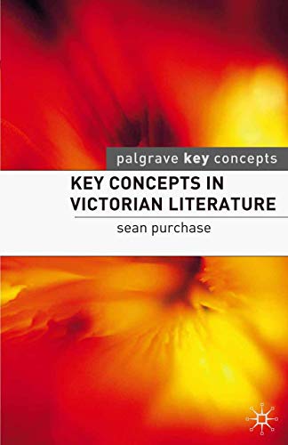 9781403948076: Key Concepts in Victorian Literature (Key Concepts: Literature, 6)