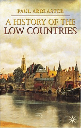 Beispielbild fr A History of the Low Countries zum Verkauf von Better World Books