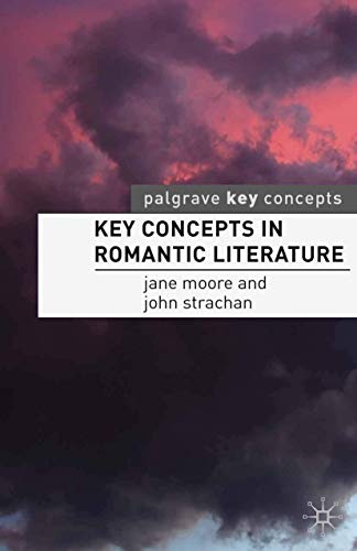 9781403948892: Key Concepts in Romantic Literature (Key Concepts: Literature, 1)