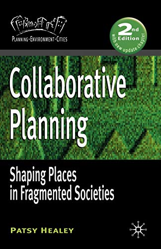 Beispielbild fr Collaborative Planning: Shaping Places in Fragmented Societies (Planning, Environment, Cities) Healey, Patsy zum Verkauf von online-buch-de
