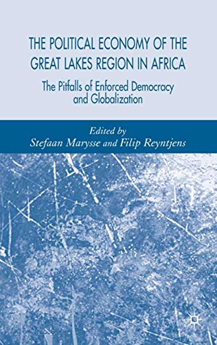 Beispielbild fr The Political Economy of the Great Lakes Region in Africa : The Pitfalls of Enforced Democracy and Globalization zum Verkauf von Buchpark