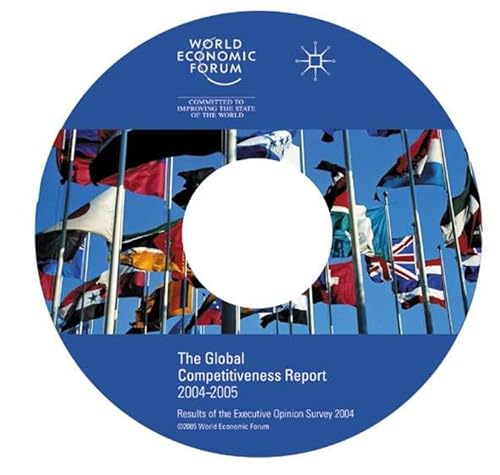 The Global Competitiveness Report 2004-2005 CD-Rom: Results of the Executive Opinion Survey 2004 (9781403949660) by Porter, M.; Schwab, K.; Sala-i-Martin, X.; LÃ³pez-Claros, A.