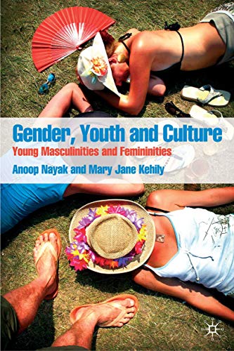 Stock image for Gender, Youth and Culture: Young Masculinities and Femininities for sale by Midtown Scholar Bookstore