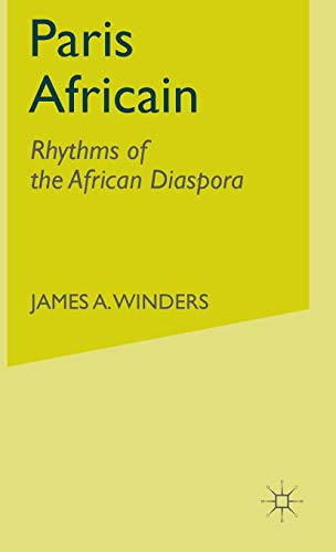 Stock image for Paris Africain : Rhythms of the African Diaspora for sale by Better World Books
