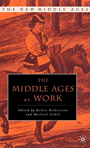 Stock image for The Middle Ages At Work for sale by HPB-Red