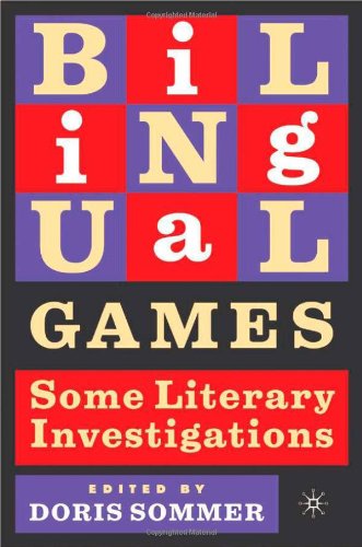 Stock image for Bilingual Games : Some Literary Investigations for sale by Better World Books