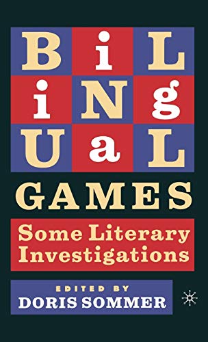 Stock image for Bilingual Games: Some Literary Investigations for sale by Ergodebooks