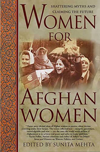 Women for Afghan Women: Shattering Myths and Claiming the Future - Sunita Mehta