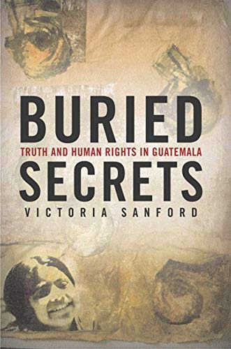9781403960238: Buried Secrets: Truth and Human Rights in Guatemala