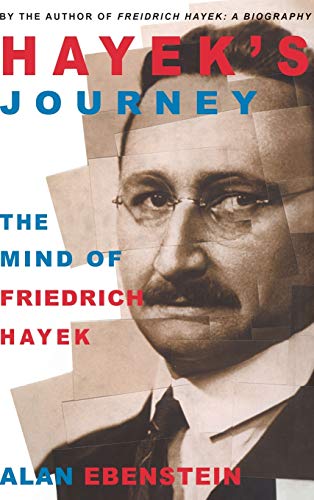 Stock image for Hayek's Journey : The Mind of Friedrich Hayek for sale by Better World Books