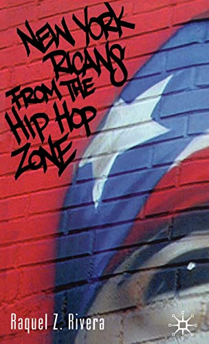 9781403960436: New York Ricans from the Hip Hop Zone (New Directions in Latino American Cultures)