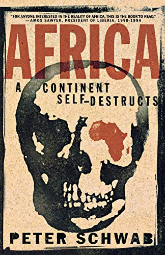 Imagen de archivo de Africa : A Continent Self-Destructs a la venta por Better World Books