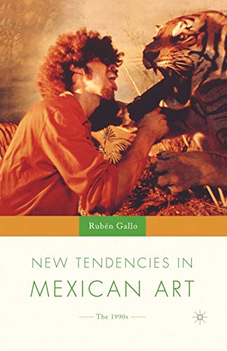 Beispielbild fr New Tendencies in Mexican Art: The 1990s (New Concepts in Latino American Cultures) zum Verkauf von Chiron Media