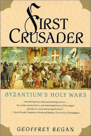 Imagen de archivo de First Crusader: Byzantium's Holy Wars a la venta por Books of the Smoky Mountains