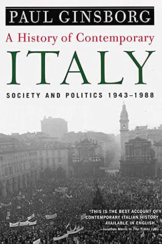 9781403961532: History of Contemporary Italy: Society and Politics, 1943-1988